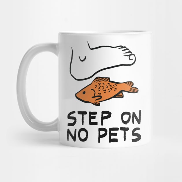 Step on no pets by mikepaget